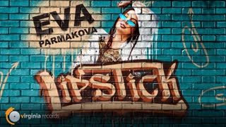 Eva Parmakova - Lipstick (Official Video 2019)